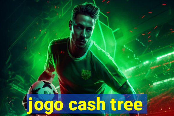 jogo cash tree